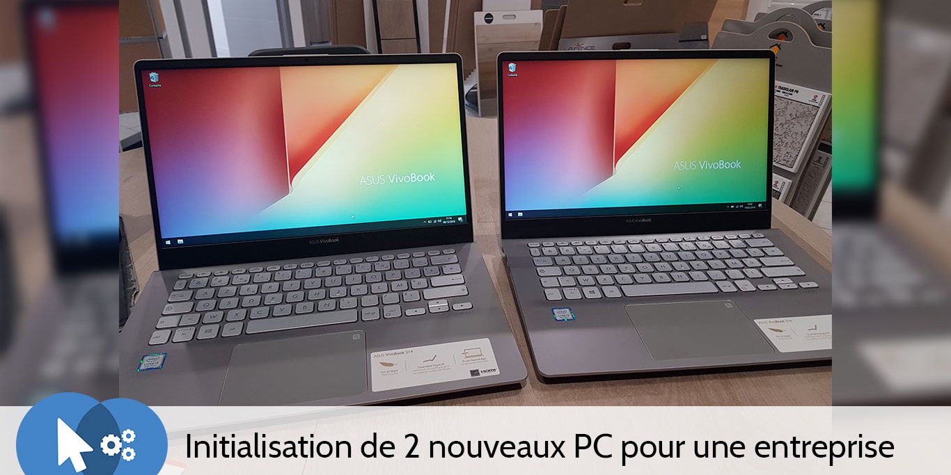Initialisation de 2 nouveaux PC pour une entreprise à Saint-Esteve